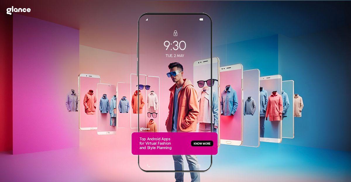 Top Android Apps for Virtual Fashion and Style Planning